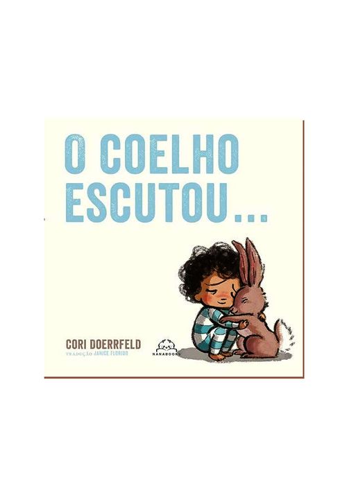 O Coelho Escutou por Cori Doerrfeld