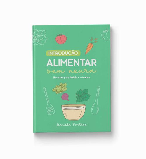 INTRODUÇÃO ALIMENTAR SEM NEURA